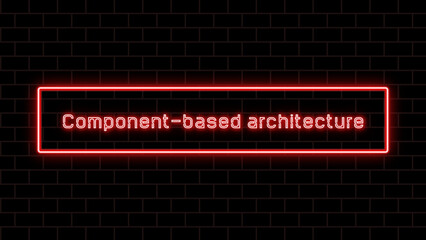 Component-based architecture のネオン文字