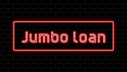 Jumbo loan のネオン文字