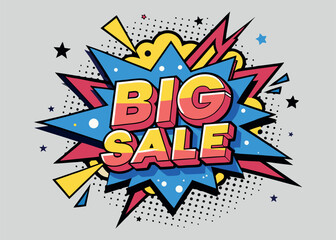 A vibrant and eye-catching pop art design announcing a big sale, perfect for advertising, marketing materials, or social media posts.