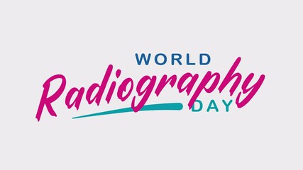 World Radiography Day Text Animation. Great for World Radiography Day Celebrations with transparent background, for banner, social media feed wallpaper stories