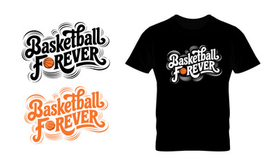 Basketball forever calligraphy t-shirt design