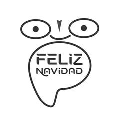 feliz navidad Vector speech bubble with funny face - Merry Christmas in Spanish