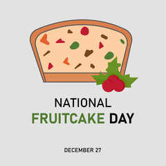 vector graphic of National Fruitcake Day good for national National Fruitcake Day celebration. flat design. flyer design.flat illustration.