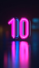 Neon Number 10, Ten, Glowing Pink and Blue Neon Light on Dark Background with Reflections