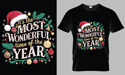 Its the most wonderful time of the year - Christmas typography vector T-shirt design. motivational and inscription quotes.
perfect for print item and bags, posters, cards. isolated on black background