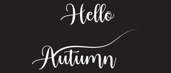 Hand drawn lettering text with Hello Autumn icon vector. Vector illustration.