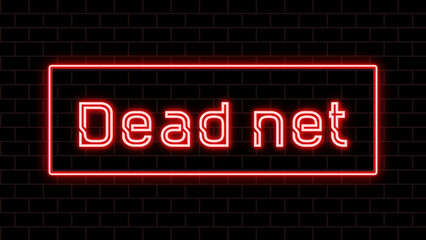 Dead net のネオン文字