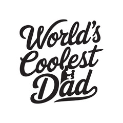 Coolest Dad Ever Silhouette Minimalist Typography Design