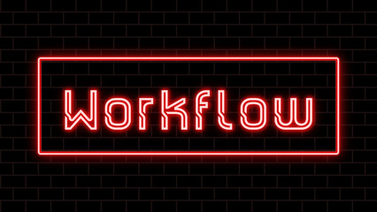 Workflow のネオン文字