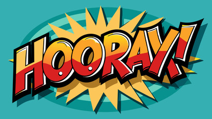 The word “hooray” in comic retro style. Vector illustration