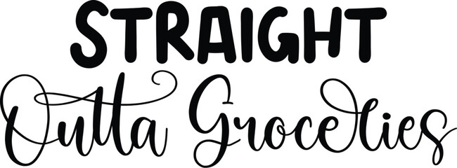 Straight Outta Groceries