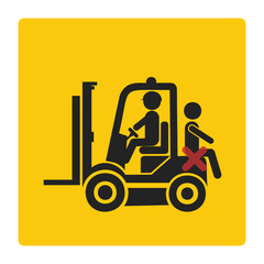 Isolated pictogram sign of safety industrial sign of do not ride on back and front of a forklift, forklift injury safety label