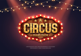 Circus banner with retro billboard and lamp garlands. Bright poster for festival. Vector illustration. © Igor