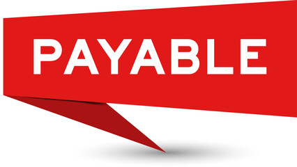 Fototapeta premium Red color speech banner with word payable on white background