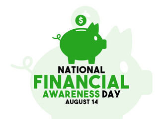 National Financial Awareness Day. August 14.