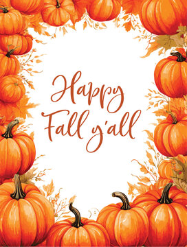 halloween background with pumpkins, halloween pumpkin border, happy fall y'all card, Pumpkin fall card, invitation, sublimation template vector illustration