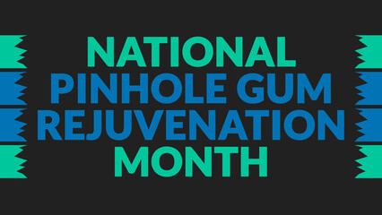 Fototapeta premium National Pinhole Gum Rejuvenation Month text with side lines on a black background. Which is observed every year in November to celebrate and wish National Pinhole Gum Rejuvenation Month.