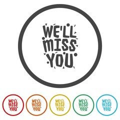 We ll miss you icon. Set icons in color circle buttons