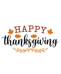 Happy Thanksgiving typography clip art design on plain white transparent isolated background for card, shirt, hoodie, sweatshirt, apparel, card, tag, mug, icon, poster or badge