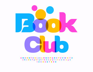 Obraz premium Vector stylish flyer Book Club. Bright Colorful Font. Decorative Alphabet Letters and Numbers set. 