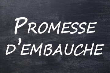 Promesse d'embauche tableau noir