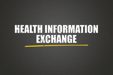 Obraz premium Health Information Exchange. A blackboard with white text. Illustration with grunge text style.