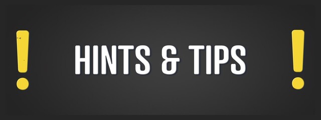 Fototapeta premium Hints & Tips. A blackboard with white text. Illustration with grunge text style.