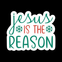 Jesus Is The Reason
