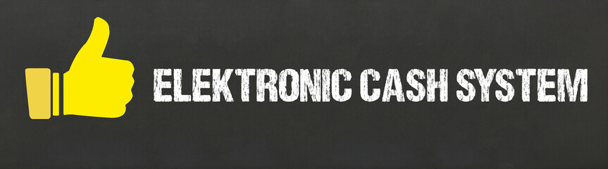 Electronic Cash System	
