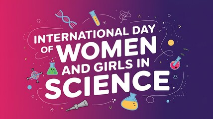 Fototapeta premium International Day of Women and Girls in Science Graphic Design