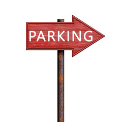 Red wooden arrow sign with parking inscription on rusty pole. Direction pointer to the right. Signboard isolated on white
