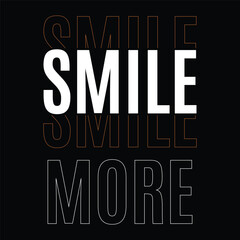 Naklejka premium Smile More Minimalist Typography Text Motivational Poster Logo Vector Art Design modern unique style
