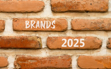 Planning brands 2025 new year symbol. Concept words Brands 2025 on beautiful brown brick wall. Beautiful brown brick wall background. Business brands 2025 new year concept. Copy space.