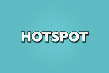 Hotspot. A Illustration with white text isolated on light green background.