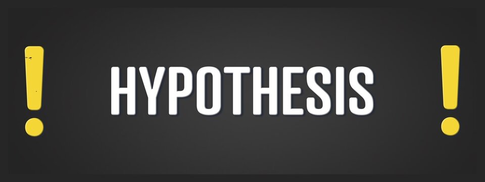 Hypothesis. A blackboard with white text. Illustration with grunge text style.