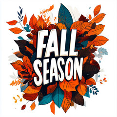 Bold Fall Season Text with Colorful Autumn Leaves for Seasonal Decor and Holiday Projects