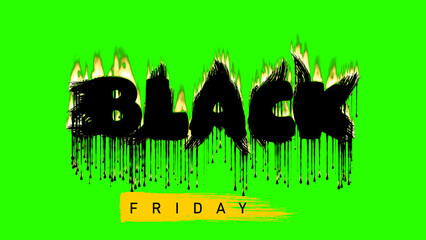 Black friday burning white text with dripping yellow paint on green background