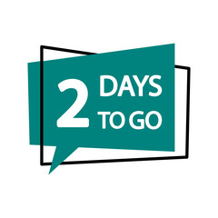 2 days to go. Countdown icon number two. Teal speech bubble. Vector graphic design.