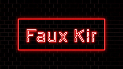 Faux Kir のネオン文字