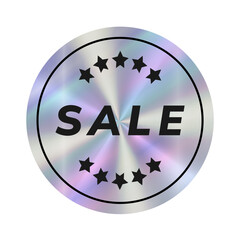 Sale circle Holographic sticker. Round Label with hologram effect. Shiny rainbow emblem with stars