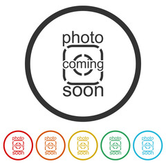 Obraz premium Photo coming soon sign. Set icons in color circle buttons
