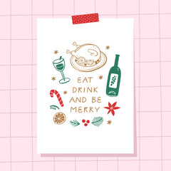 Eat, drink and be Merry. Hand drawn greeting card with Christmas food.