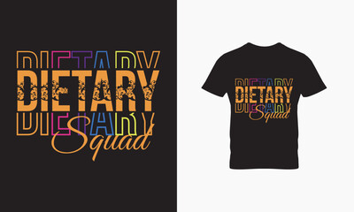 Dietary squad t shirt design 