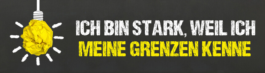 Ich bin stark, weil ich meine Schwächen kenne