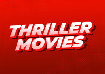 Thriller movies. Text effect in modern colors and 3D style