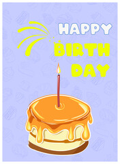 postcard for Birthday. honey cake with candle. Holliday, party, vacation, happy birthday. Vector templates for card, poster, flyer, banner and other.