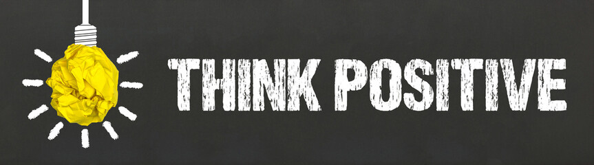think positive	