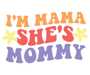 Obraz premium I'm Mama She's Mommy Svg,Aunt Life,Auntie Mode,Motiv Funny,Human Right,Love My,Girls Just,Daddy Voice