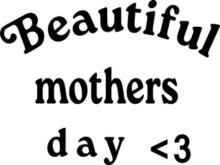 An illustration titled 'Beautiful Mothers,' celebrating the love and strength of motherhood. A mother gently embraces her child, symbolizing warmth, care, and unbreakable bonds in soft, calming colors