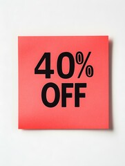 Black '40% OFF' Text on a Red Square Paper Note. White Background 